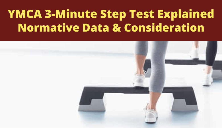 YMCA 3-Minute Step Test Explained: Normative Data & Consideration ...